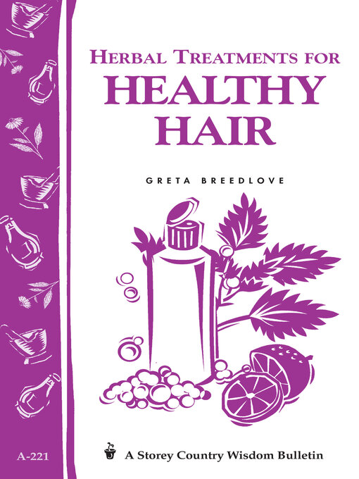 Title details for Herbal Treatments for Healthy Hair by Greta Breedlove - Available